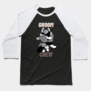 Groom crew Baseball T-Shirt